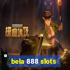 bela 888 slots